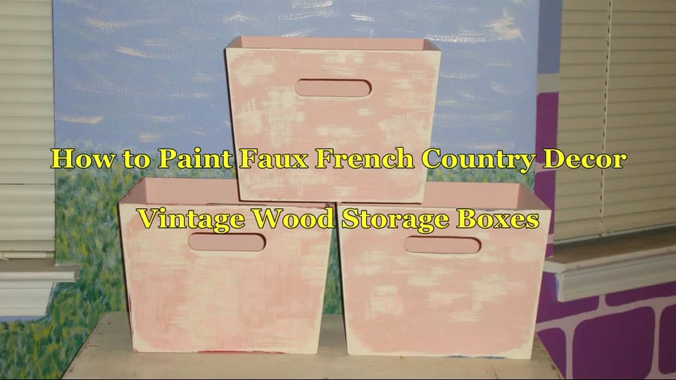 Painting with Suga: S1 E2 Paint Faux French Wood Boxes