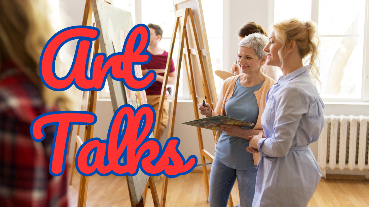 Art Talks & Shows