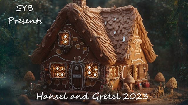 SYB Hansel and Gretel DVD Order 10/1/2023 2pm