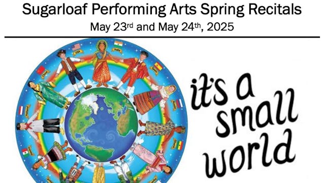 SPA Recital 2025 - It's a Small World Saturday, 05/24/2025 12:30PM