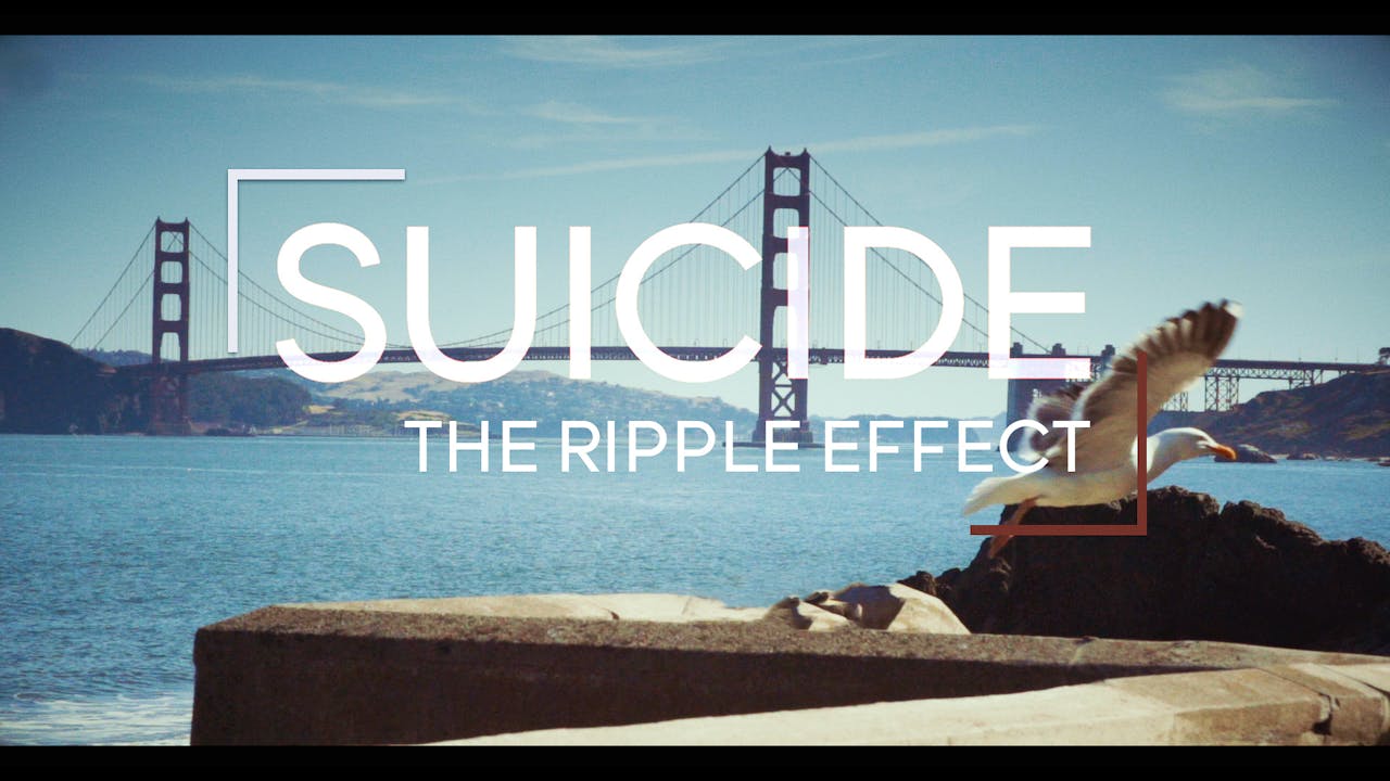 Suicide The Ripple Effect - Full Film