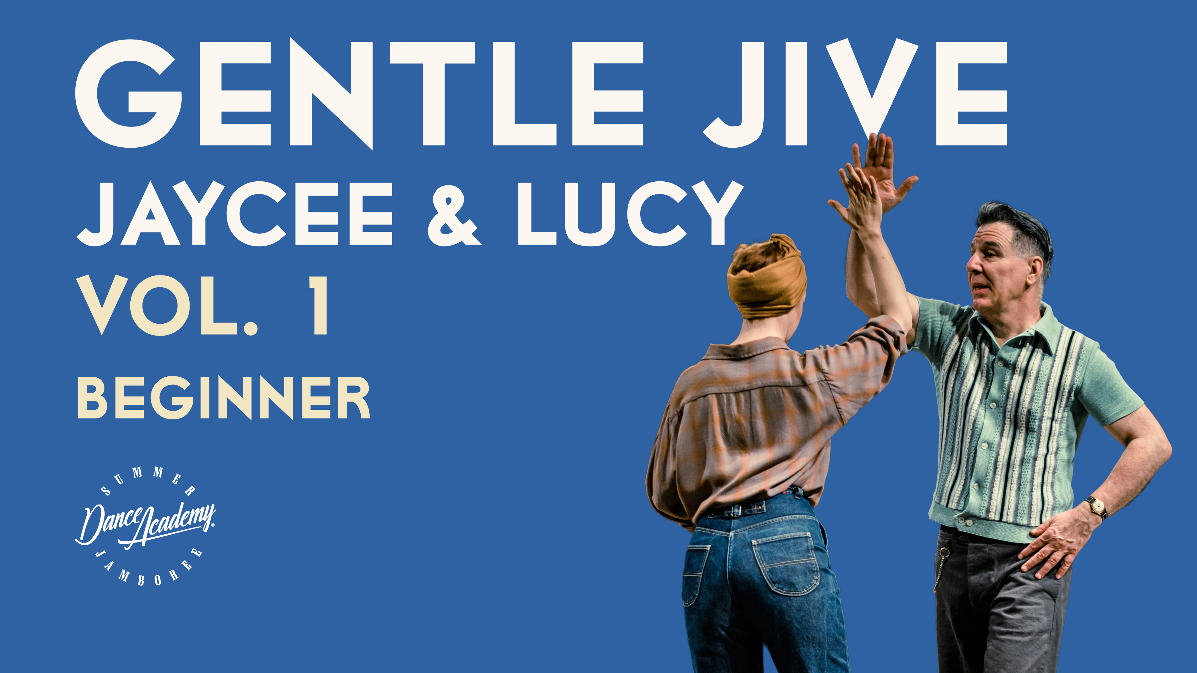 Gentle Jive | JayCee & Lucy – Vol. 1