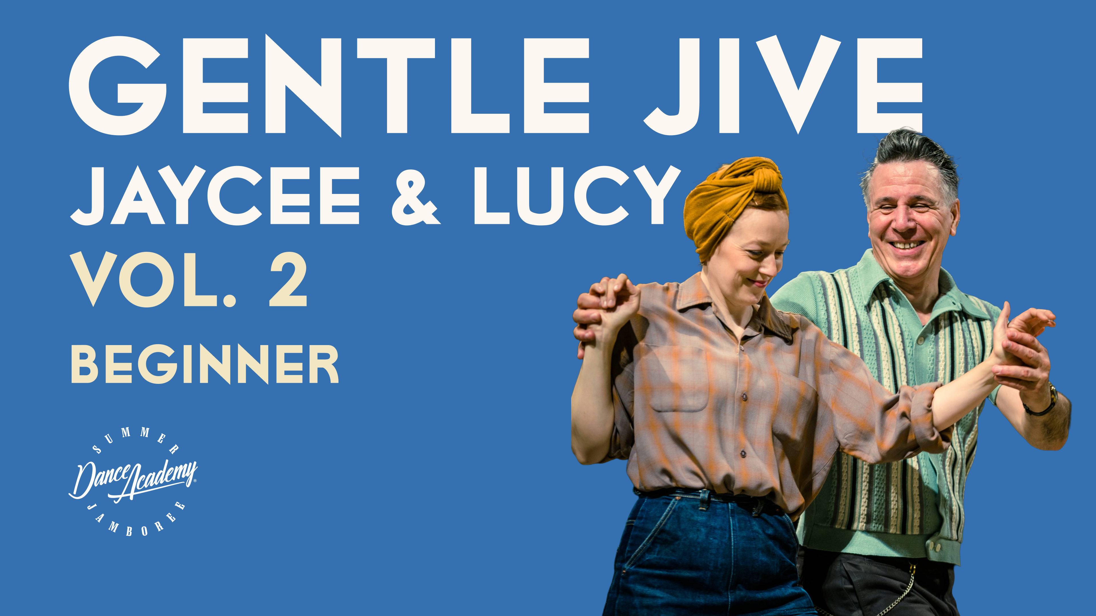 Gentle Jive | JayCee & Lucy – Vol. 2