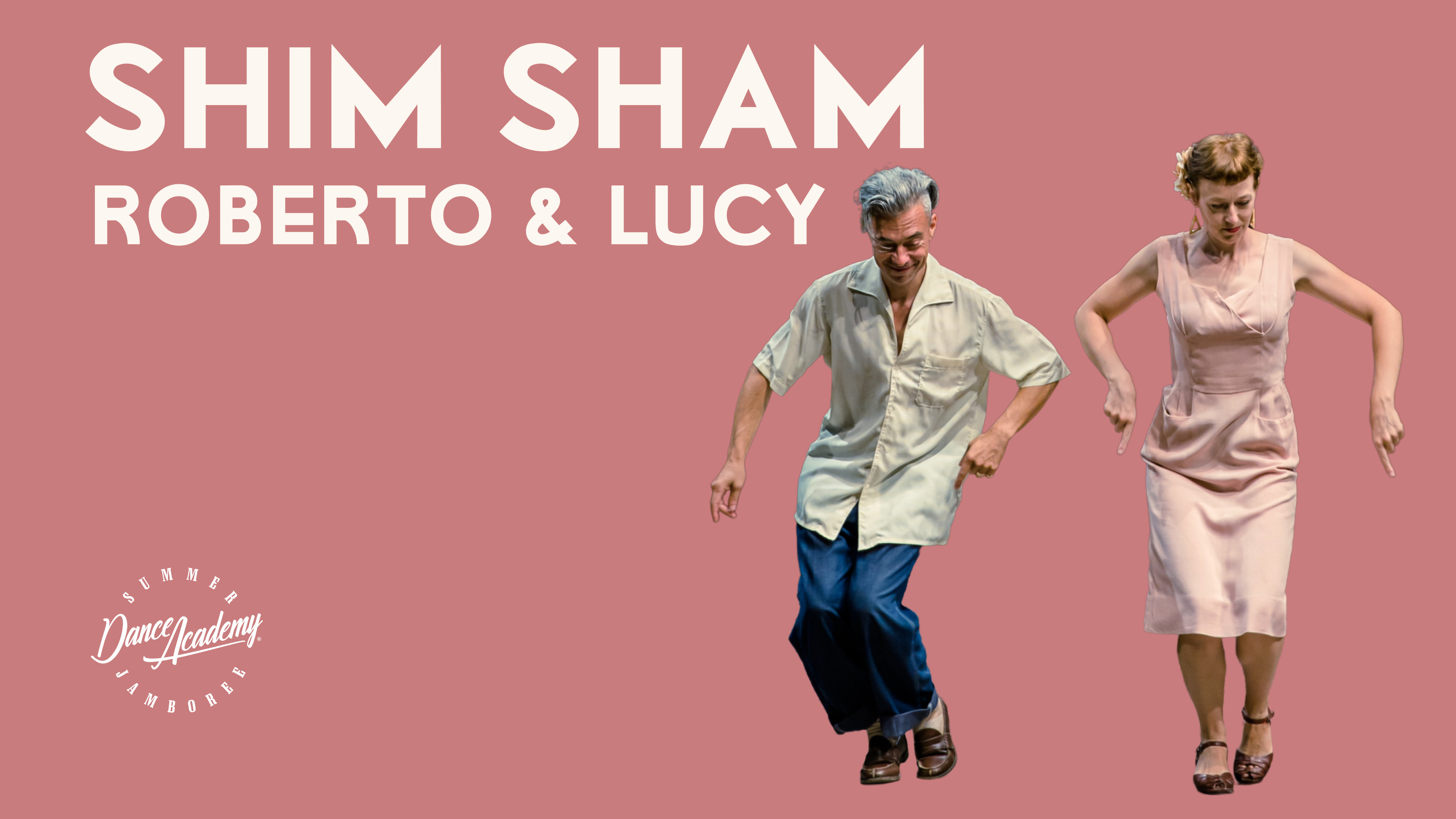 Shim Sham | Roberto & Lucy