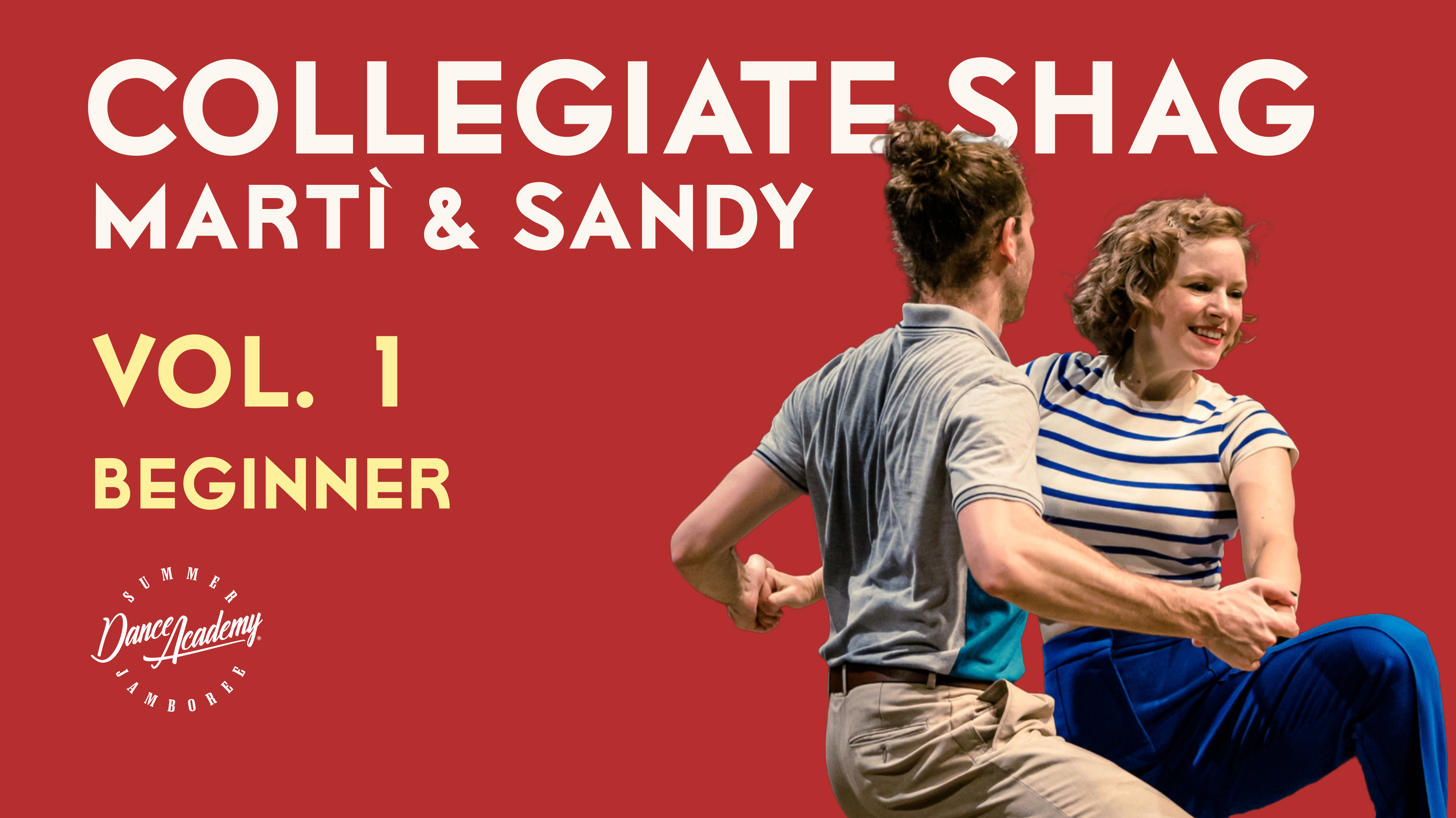 Collegiate Shag | Martì & Sandy – Vol. 1