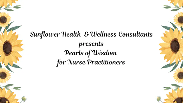 Pearls of Wisdom for Nurse Practitioners 