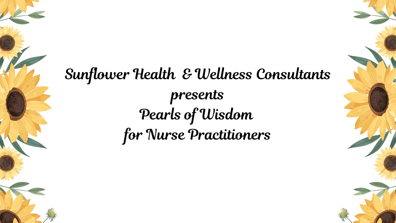 Pearls of Wisdom for Nurse Practitioners 