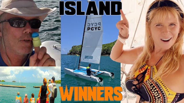 Crabby Captain and Sunny Sailor #80 Sailing Races and Tropical Winners on a Beautiful Island Paradise.  So Fun! - S3