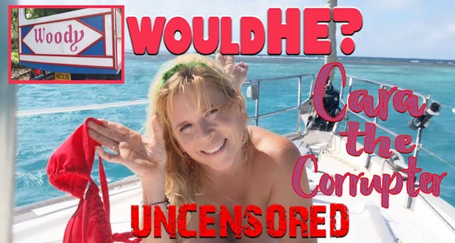 Crabby Captain and Sunny Sailor #78 UNCENSORED- Woody, Would He?  Grenada sights on a boozy tour