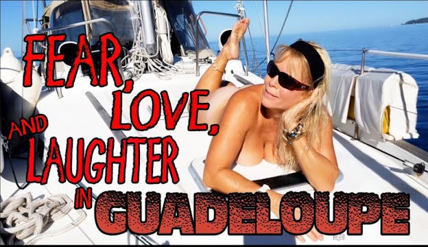 #68 Fear, Love, Loss, and Laughter in Guadeloupe - Season 2