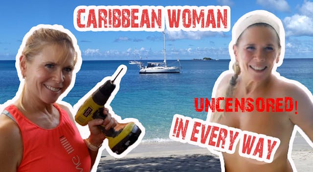 Crabby Captain and Sunny Sailor #84 UNCENSORED Cara's a Caribbean woman in Carriacou: Swell Stopper and cook Oil Down - S3