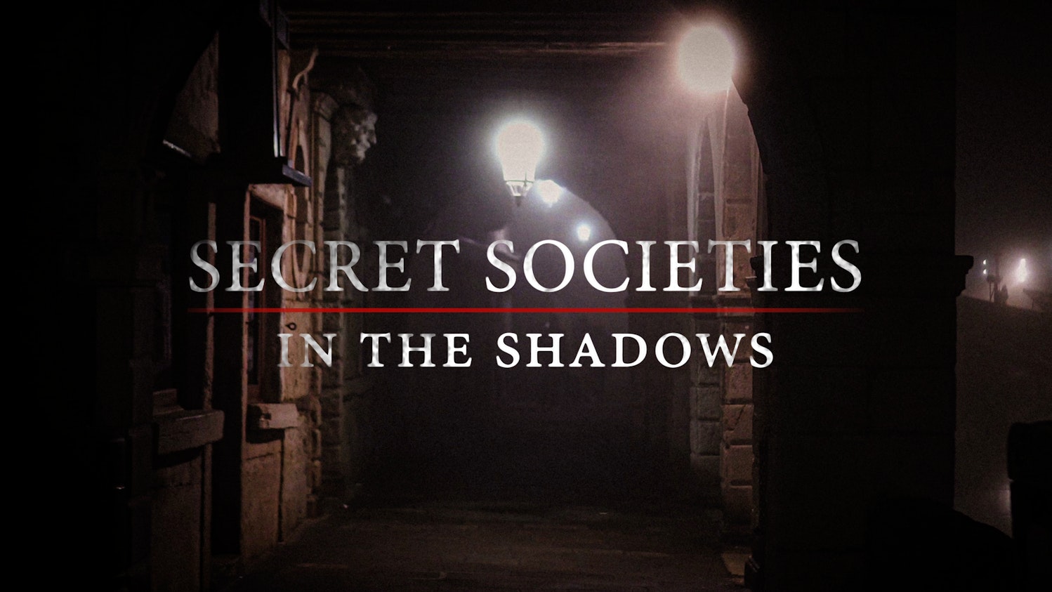 Secret Societies: In the Shadows