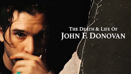 Death and Life of John F. Donovan; The