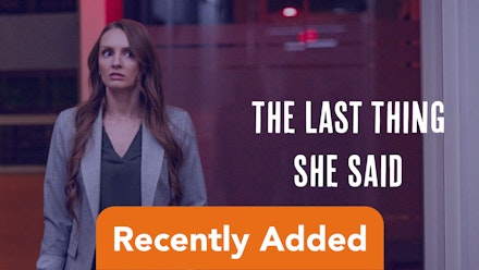 Last Thing She Said; The