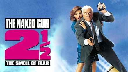 Naked Gun 2 1/2: The Smell of Fear; The
