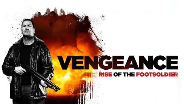 Rise of the Footsoldier Vengeance