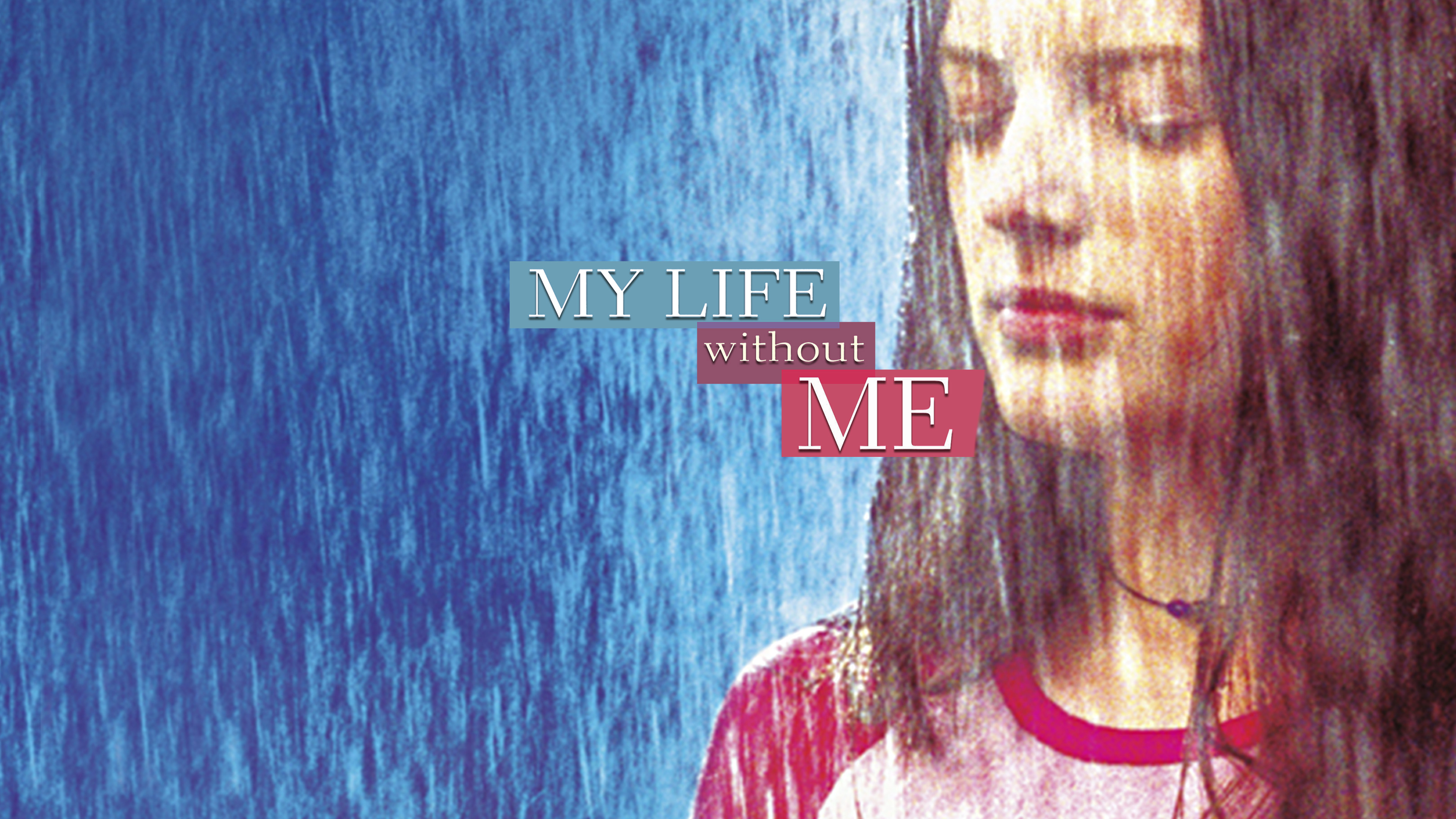My Life Without Me