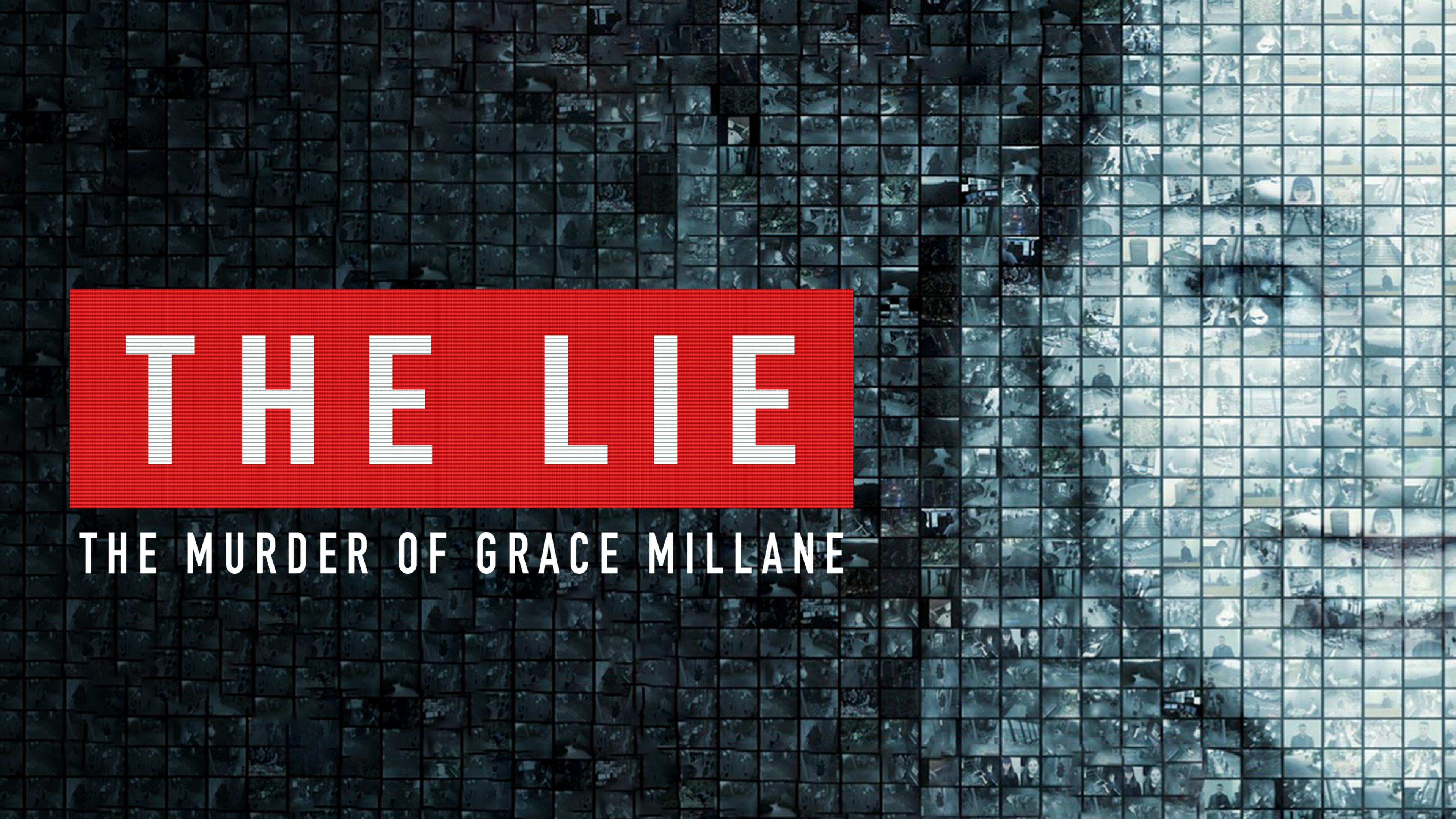 The Lie The Murder of Grace Millane