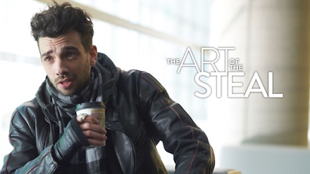 Art of the Steal; The