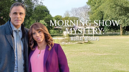 Morning Show Mystery: Mortal Mishaps