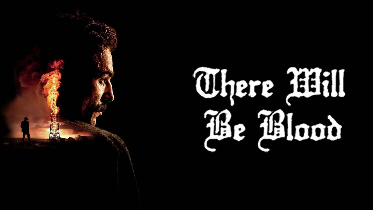 There Will Be Blood