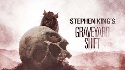Stephen King's Graveyard Shift