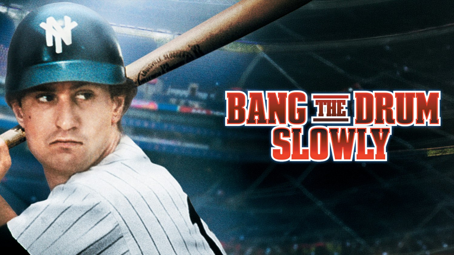 Bang the Drum Slowly