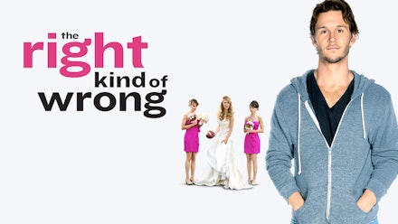 Right Kind of Wrong; The