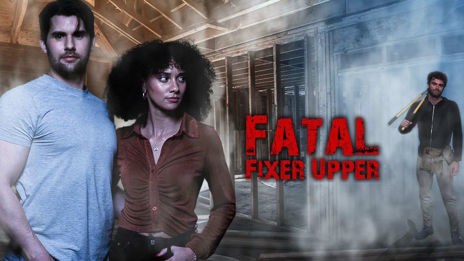 Fatal Fixer Upper