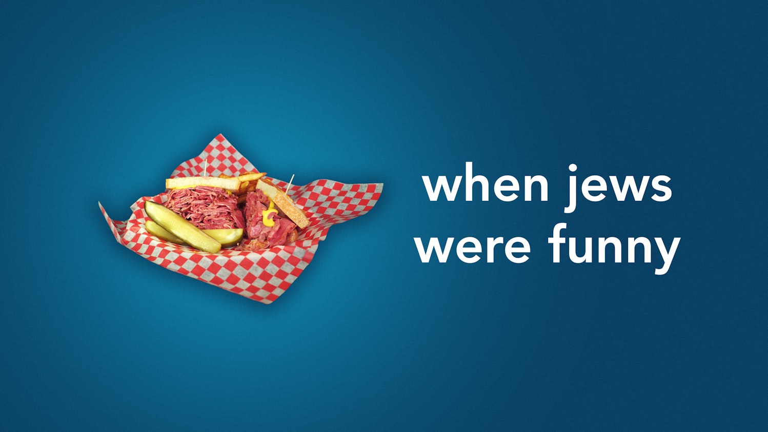 When Jews Were Funny
