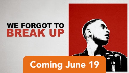 We Forgot to Break Up