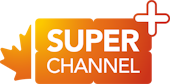 Super Channel+ | Canadian, Always