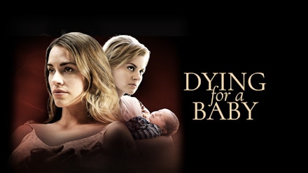 Dying for a Baby