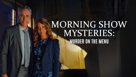 Morning Show Mysteries: Murder on the Menu