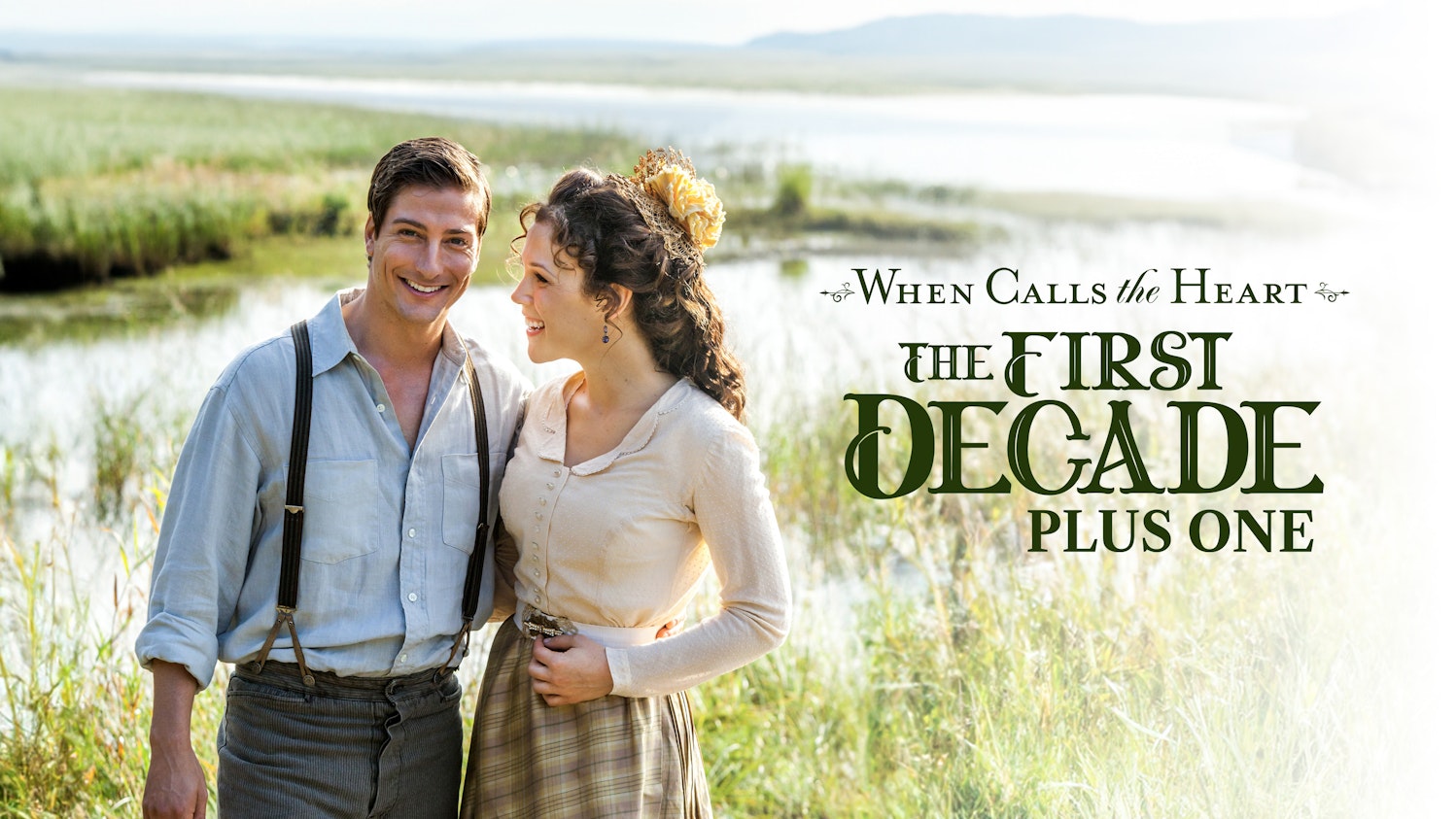 When Calls the Heart: The First Decade: Plus One