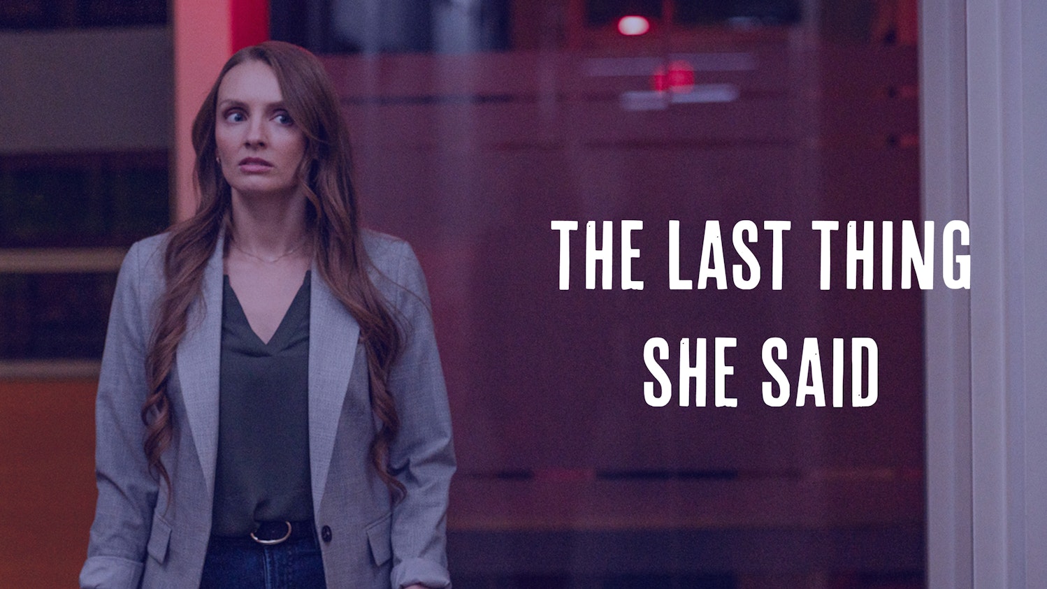 The Last Thing She Said