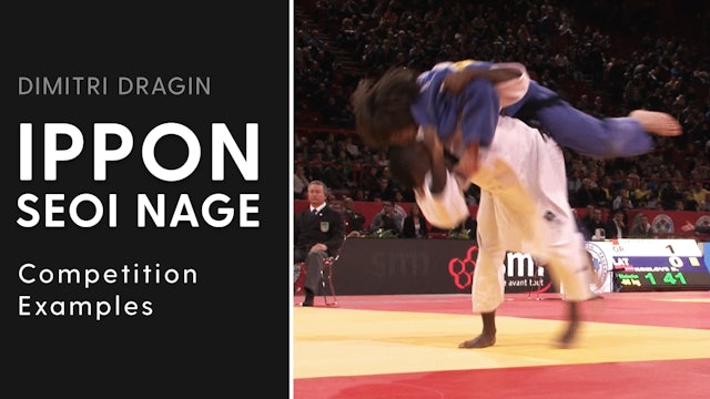 Competition Examples | Ippon Seoi Nage | Dimitri Dragin