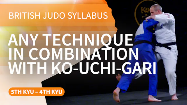 Any technique in combination with Ko-uchi-gari