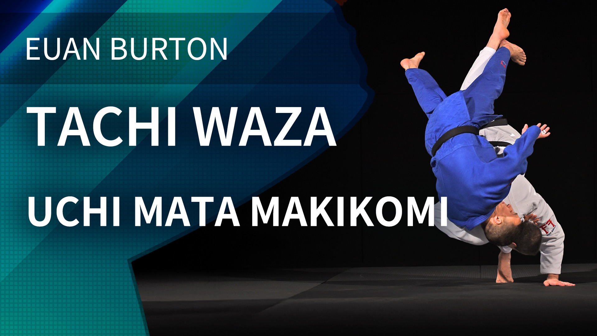 Uchi mata makikomi | Euan Burton