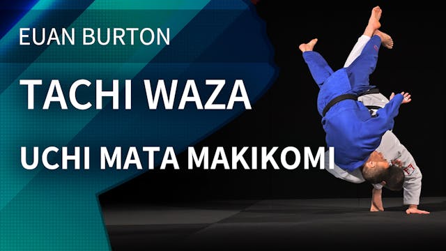 Uchi mata makikomi | Euan Burton