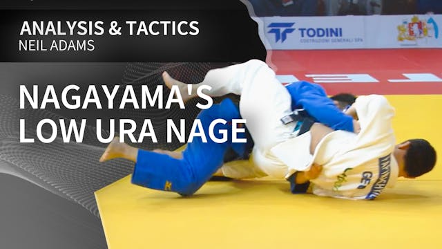 Nagayama's Low Ura nage | Neil Adams