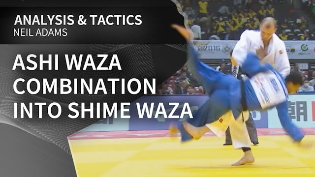 Ashi waza combination into Shime waza...