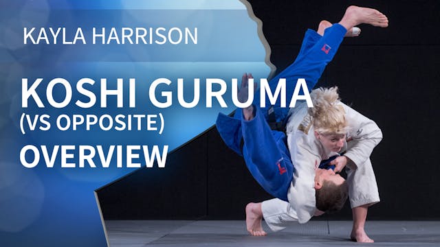 Koshi Guruma VS Opposite | Kayla Harr...