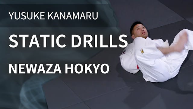 Static Drills | Newaza Hokyo | Yusuke...