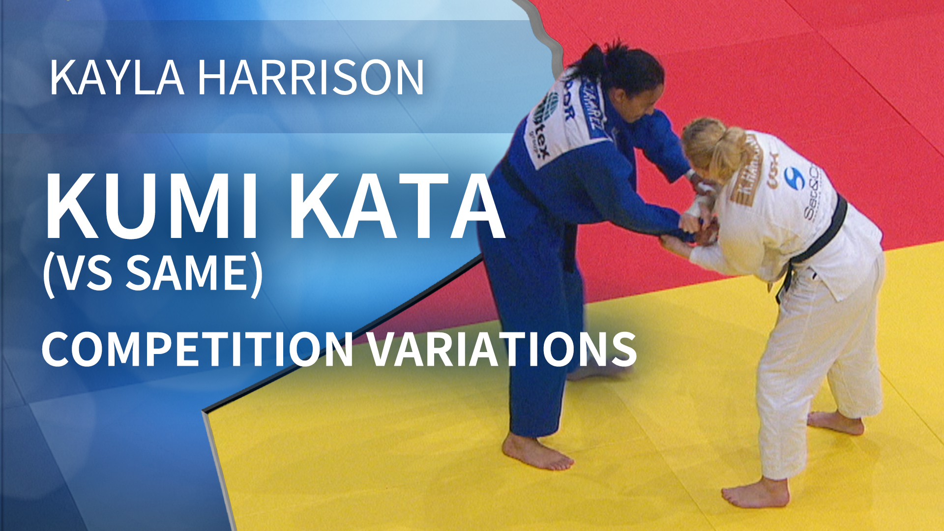 Competition Variations | Kumi Kata VS Same | Kayla Harrison