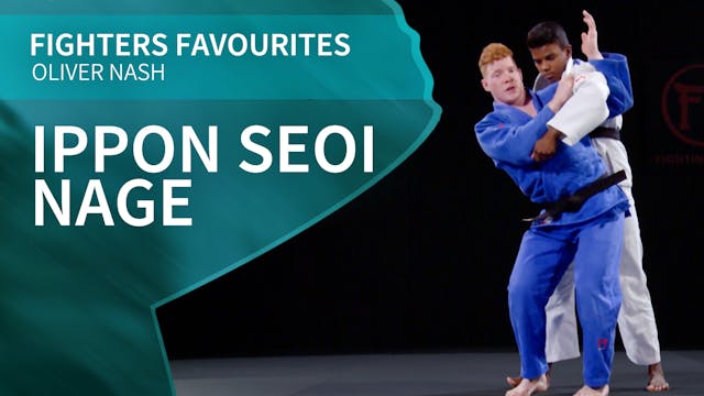Ippon Seoi Nage | Oliver Nash | Fight...