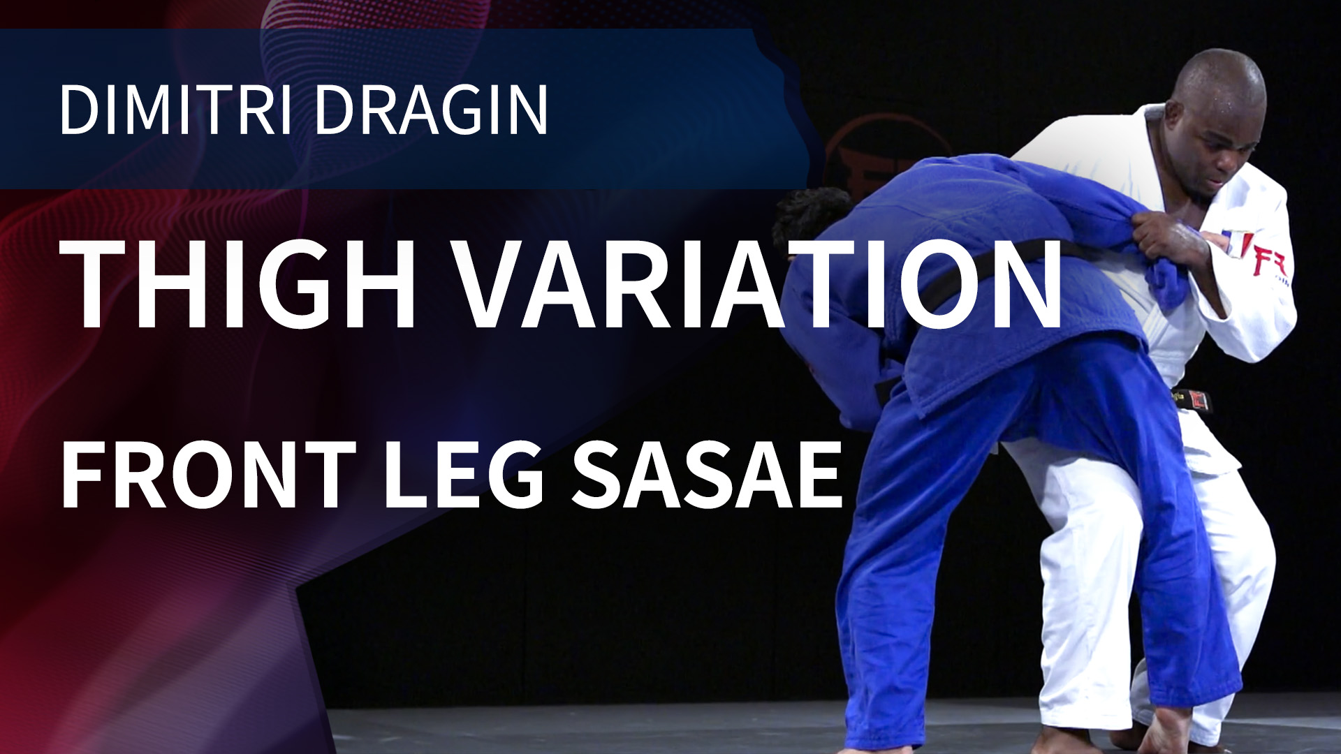Thigh Variation | Front Leg Sasae | Dimitri Dragin