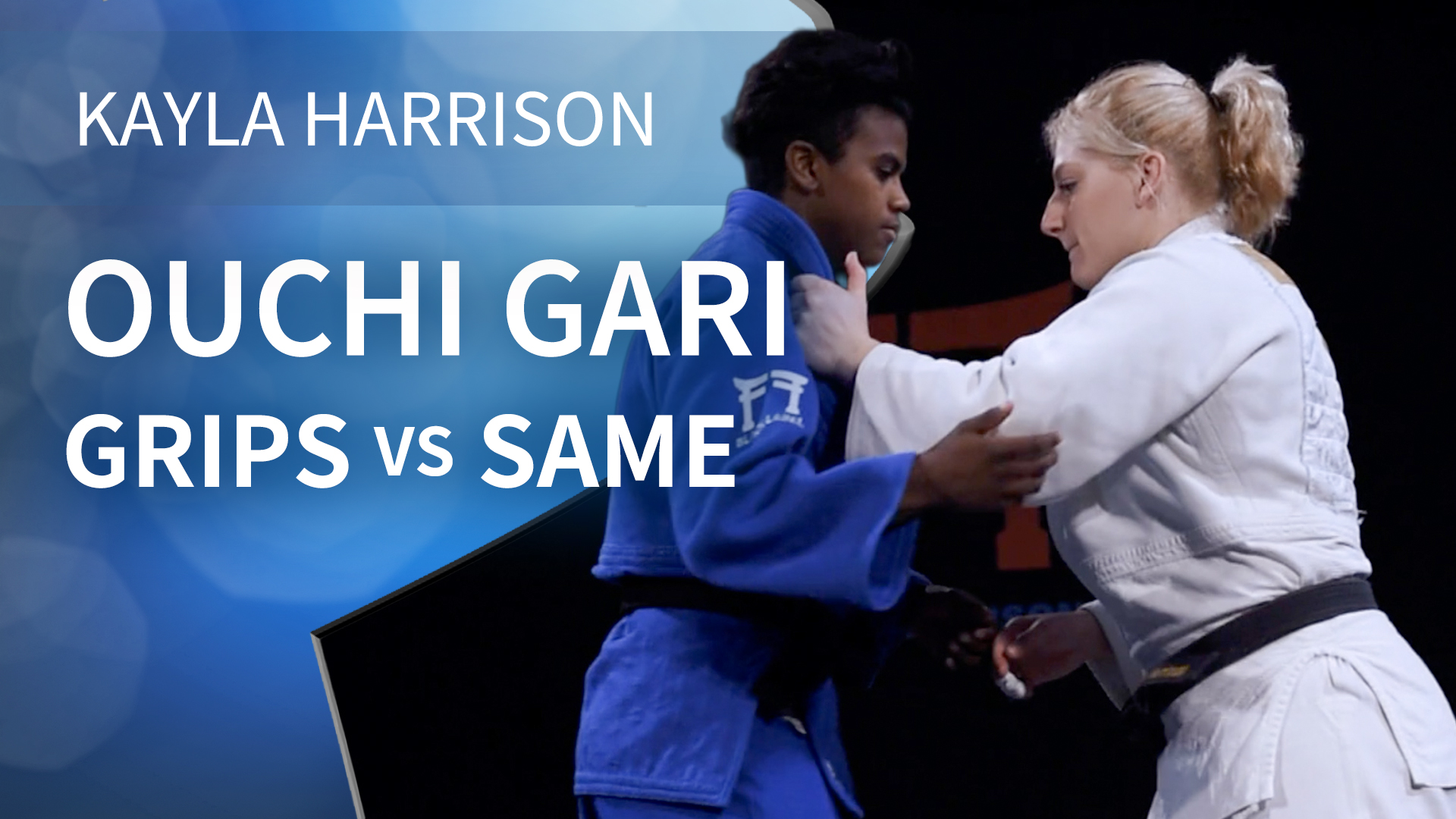 Ouchi gari - Grips vs Same | Kayla Harrison