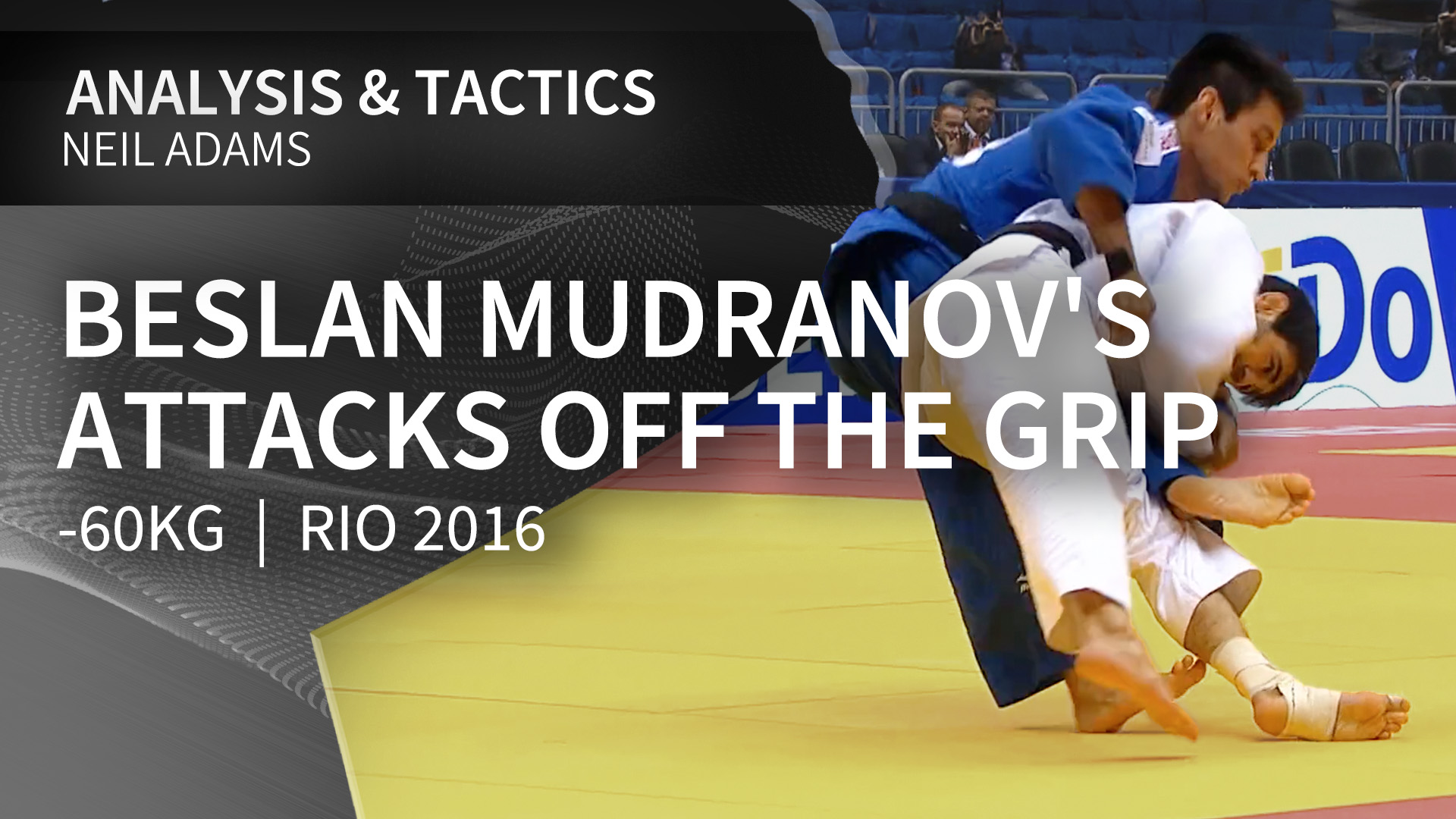 -60kg Beslan Mudranov's (RUS) attacks off the grip | Neil Adams | Rio 2016