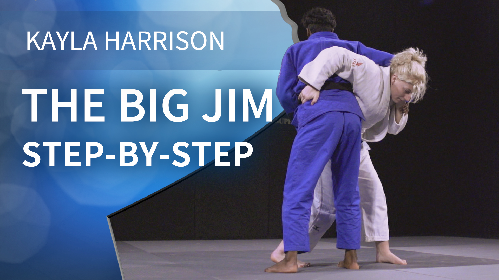 The Big Jim Combination - Step By Step | Kayla Harrison